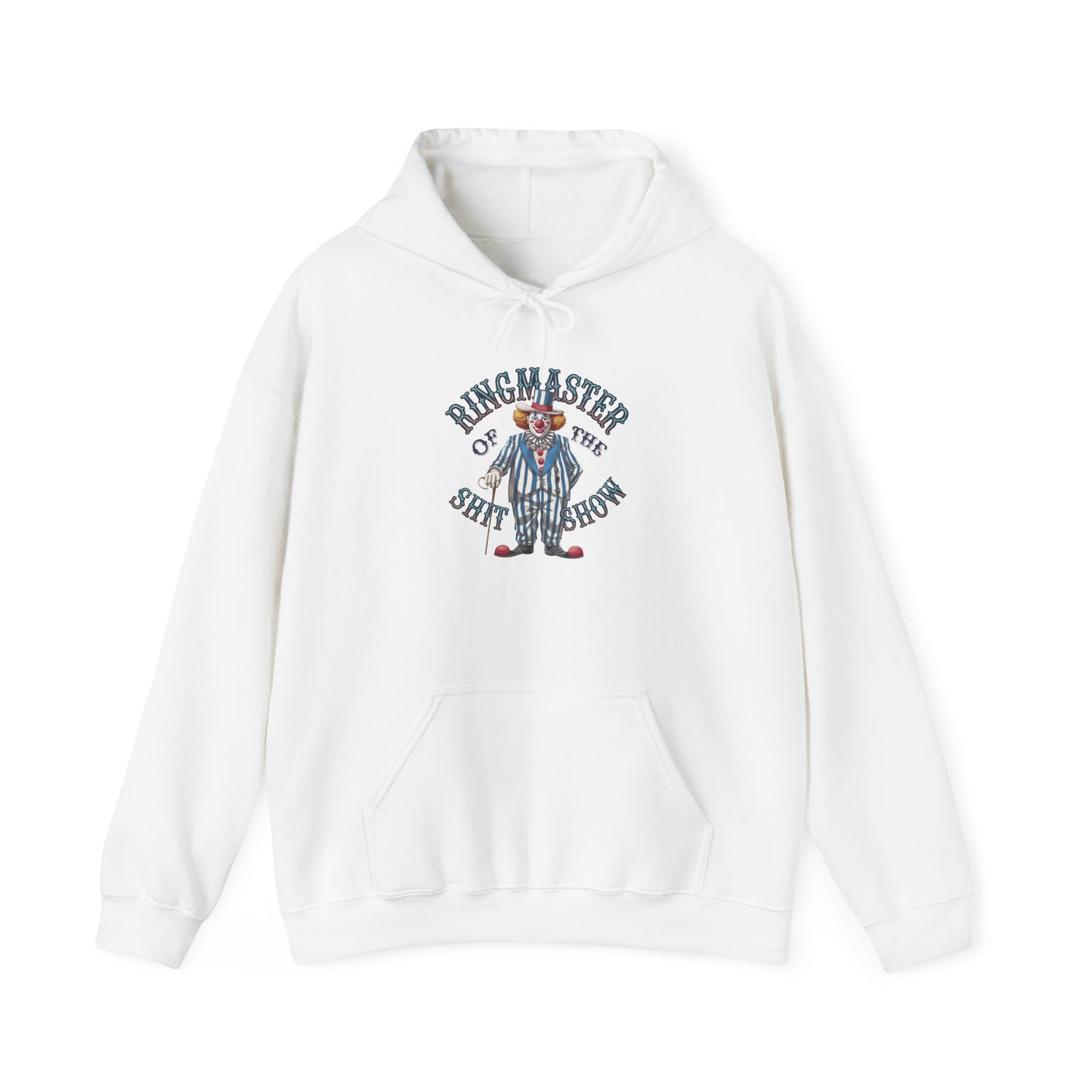 Hoodie Ringmaster of the Sh*tshow NSFW Funny Hooded Sweatshirt