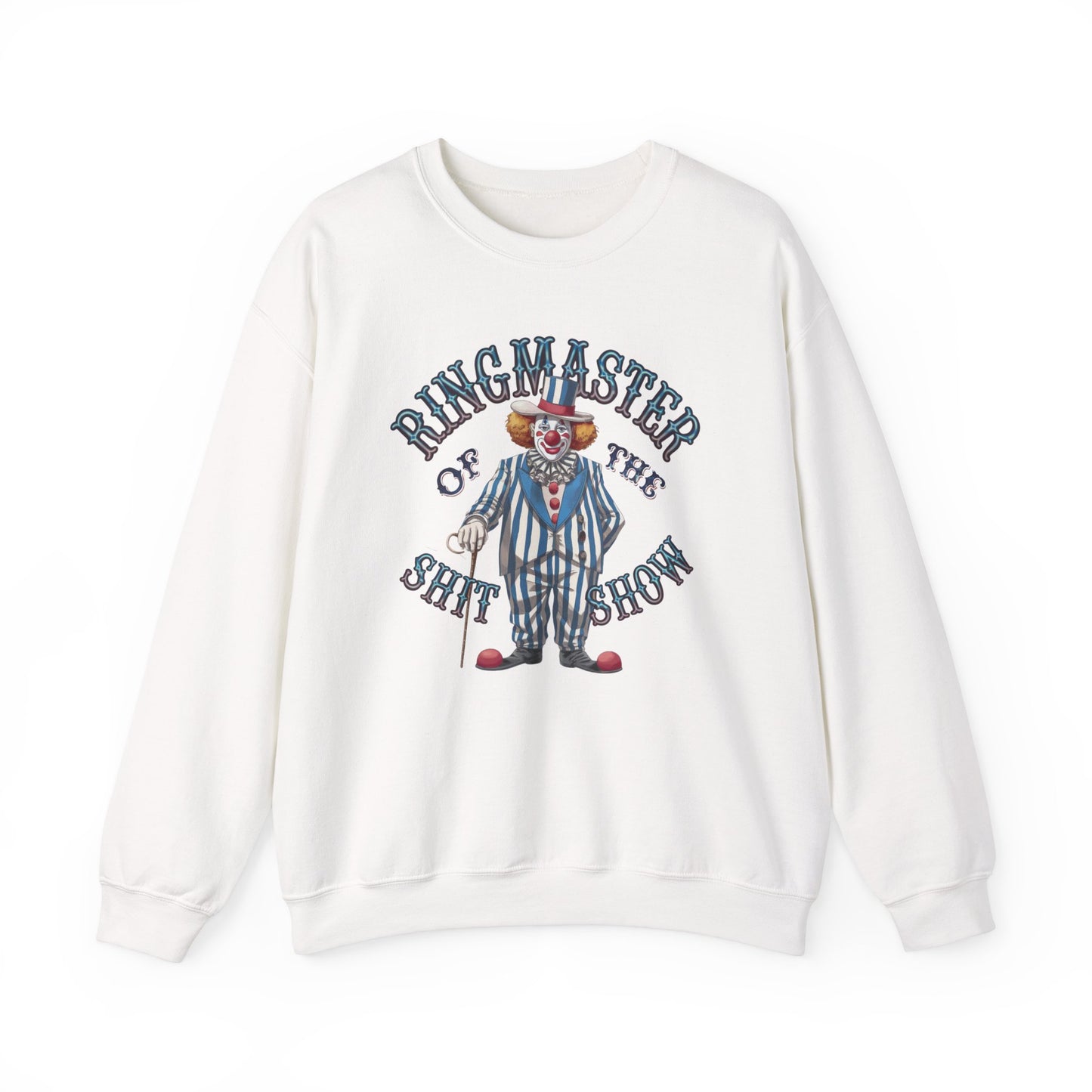 Sweatshirt Ringmaster of the Sh*t Show NSFW Adult Humor Crewneck Sweatshirt