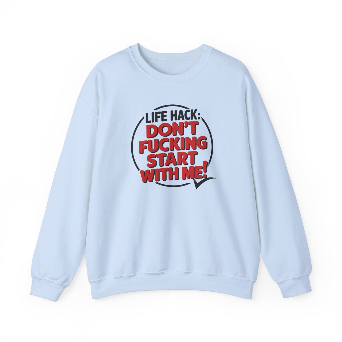Sweatshirt Don't F'ing Start with Me Funny Adult Humor NSFW Crewneck Sweatshirt