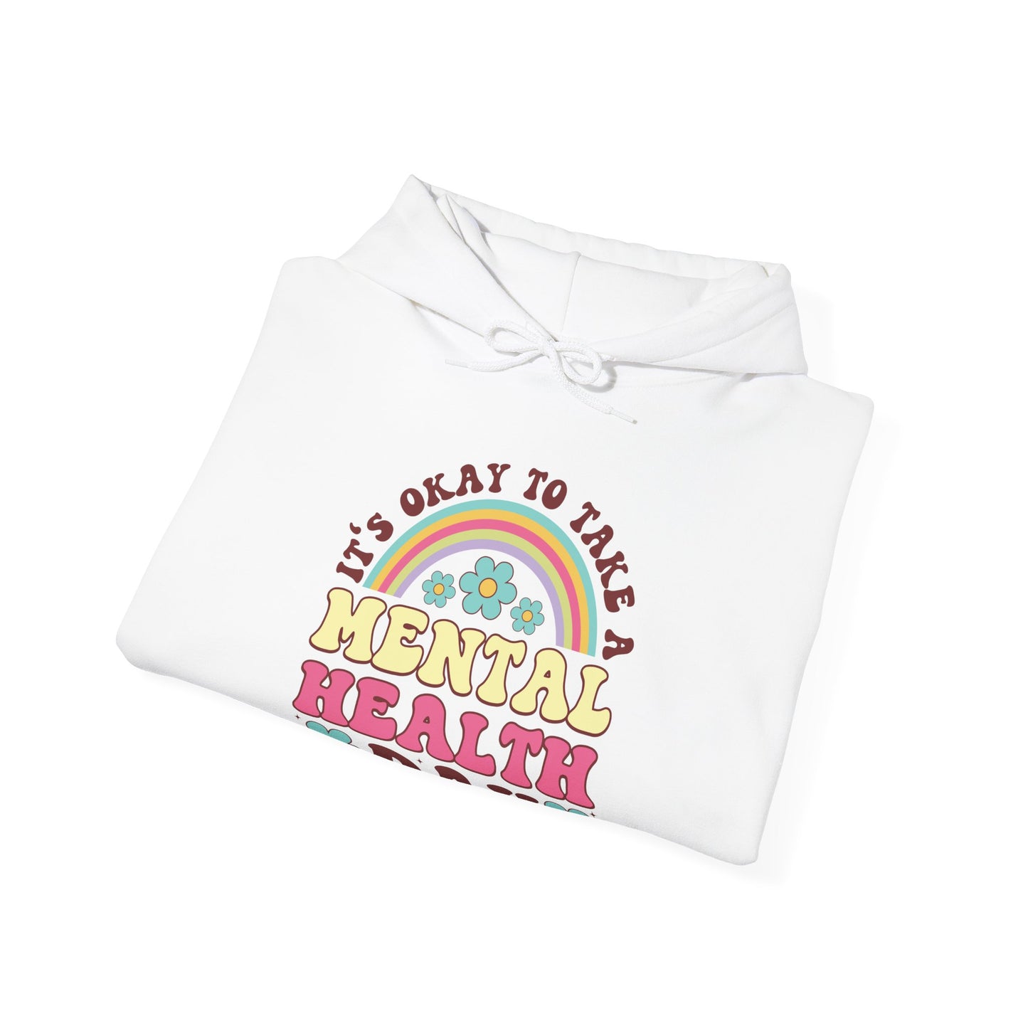 Mental Health Day Hoodie Sweatshirt For Those Who Need A Break Shirt Gift For The Stressed Take A Mental Day From Anxiety