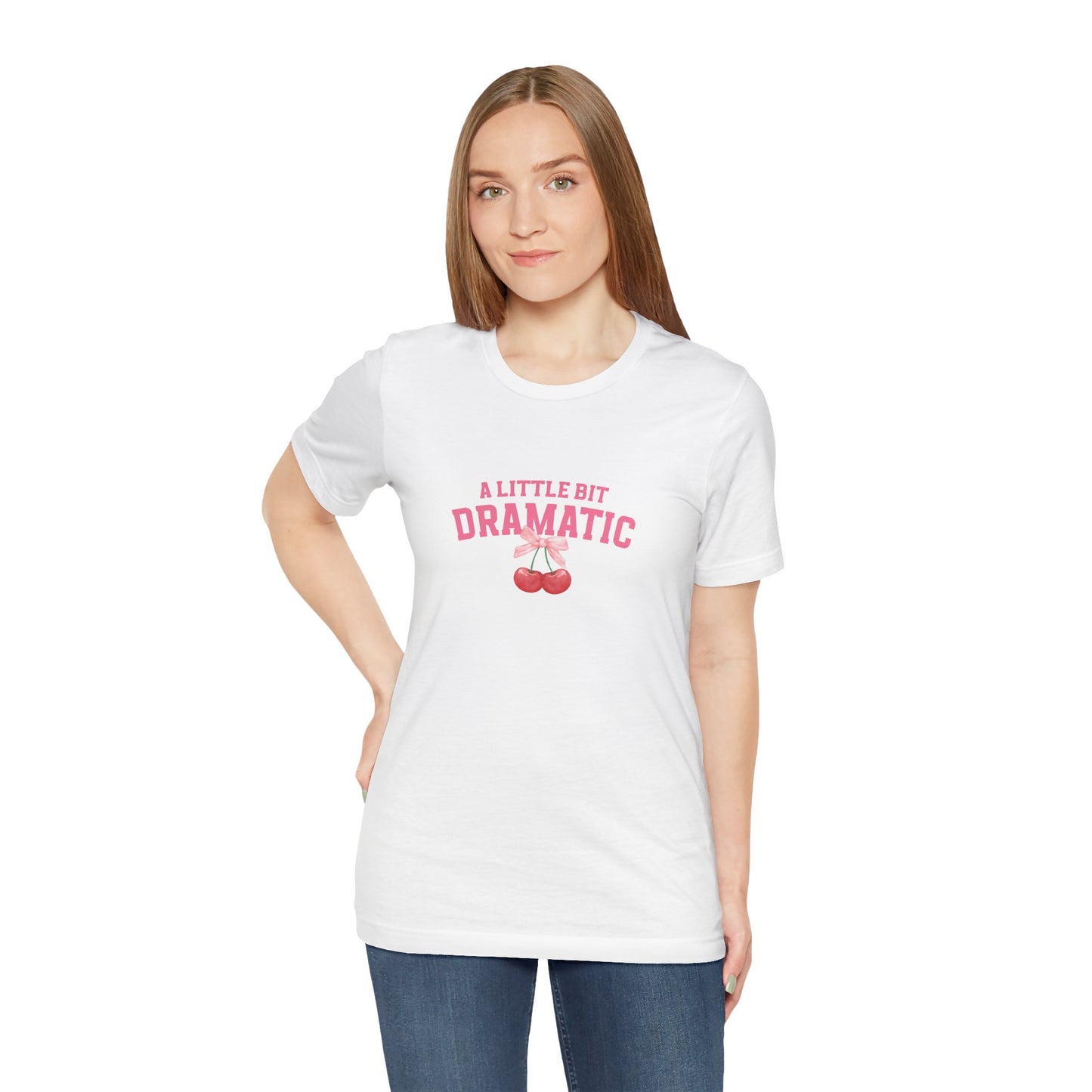 T-Shirt A Little Bit of Dramatic Shirt Gift for Girls that Are Dramatic Shirt