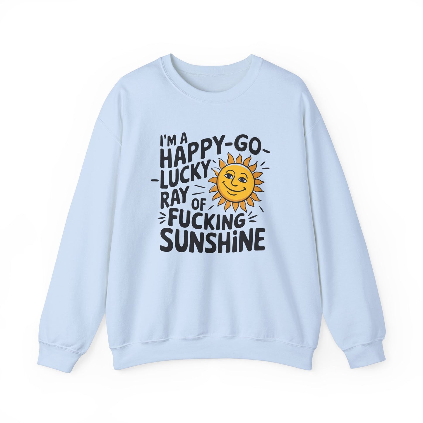 Sweatshirt Happy Go Lucky Ray of Sunshine Crewneck Sweatshirt