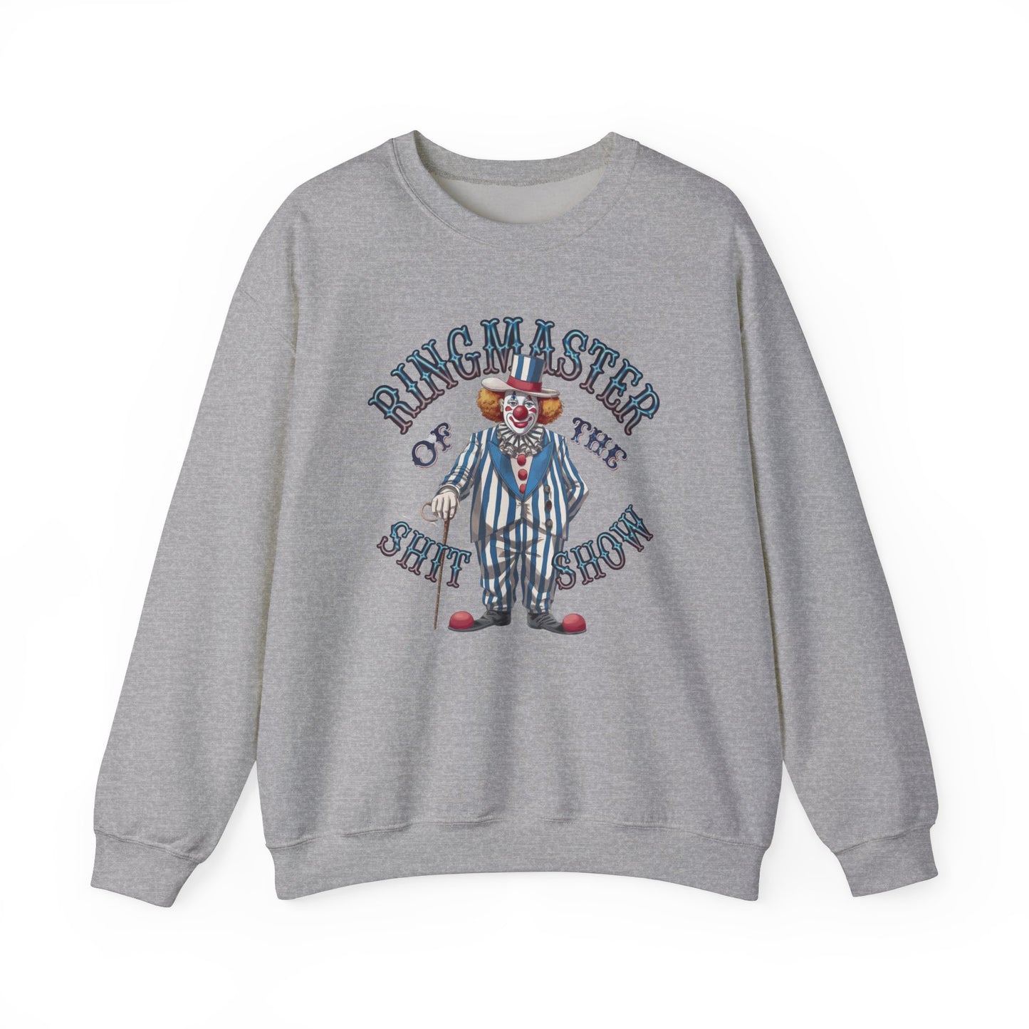 Sweatshirt Ringmaster of the Sh*t Show NSFW Adult Humor Crewneck Sweatshirt