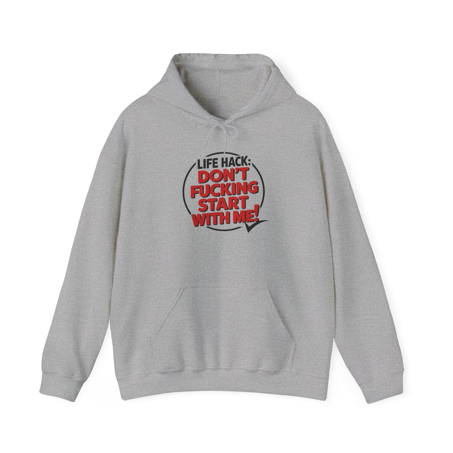 Hoodie Don't F'ing Start with Me NSFW Adult Humor Funny Hooded Sweatshirt