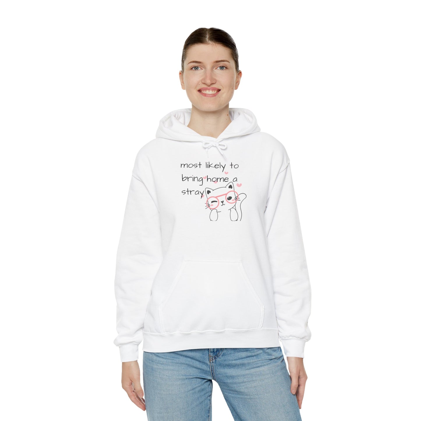 Hoodie Most Likely to Bring Home a Stray Cute Funny Hooded Sweatshirt Gift for Cat Lovers