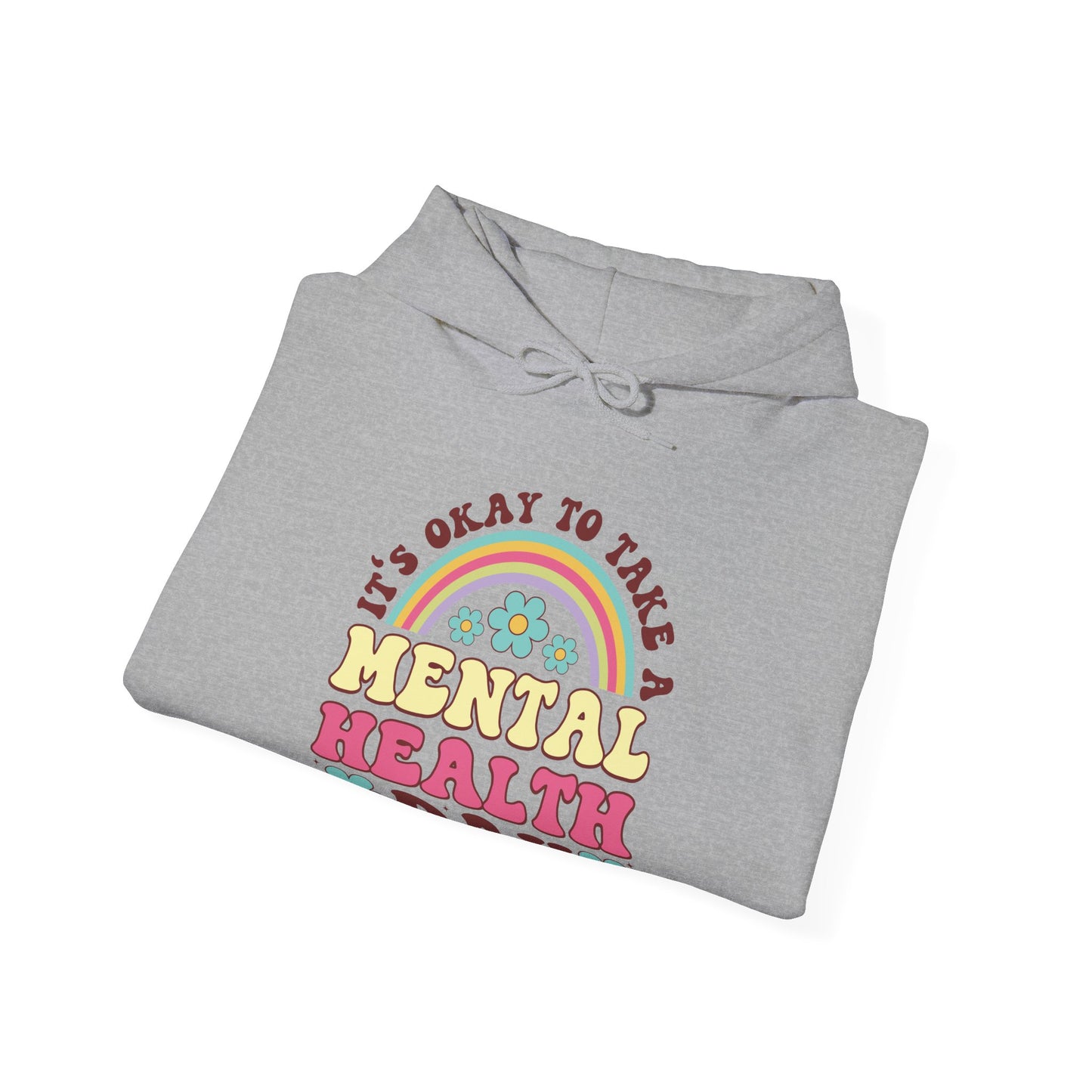Mental Health Day Hoodie Sweatshirt For Those Who Need A Break Shirt Gift For The Stressed Take A Mental Day From Anxiety