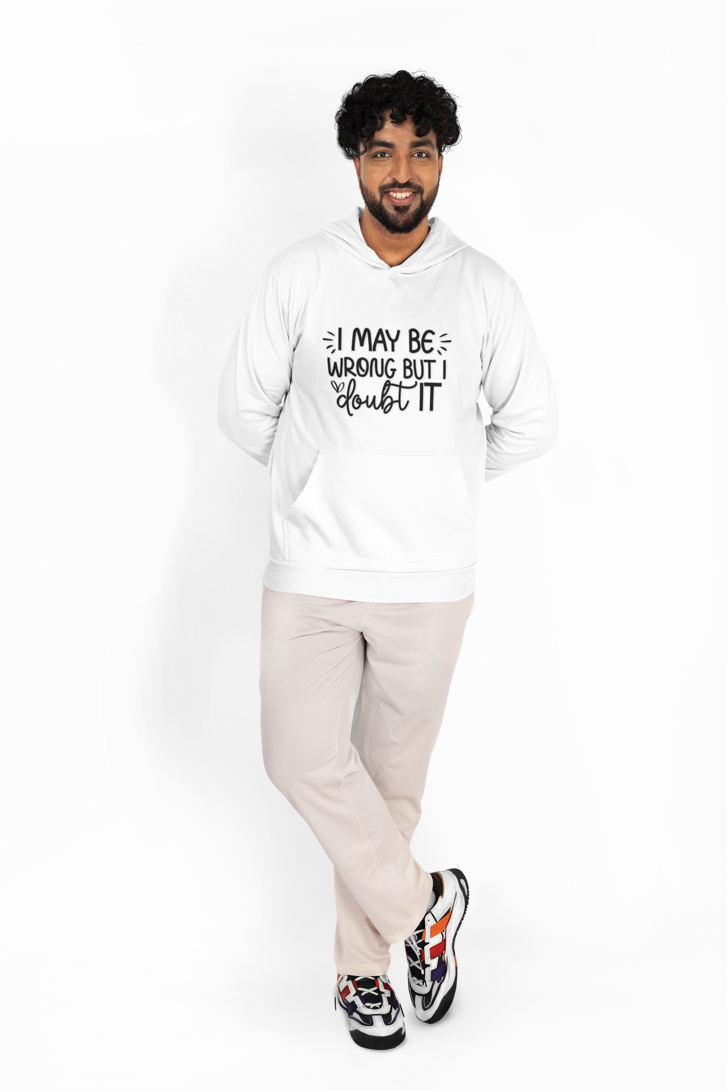 Hoodie I May Be Wrong But I Doubt It Funny Sarcastic Friend Gift Hooded Sweatshirt