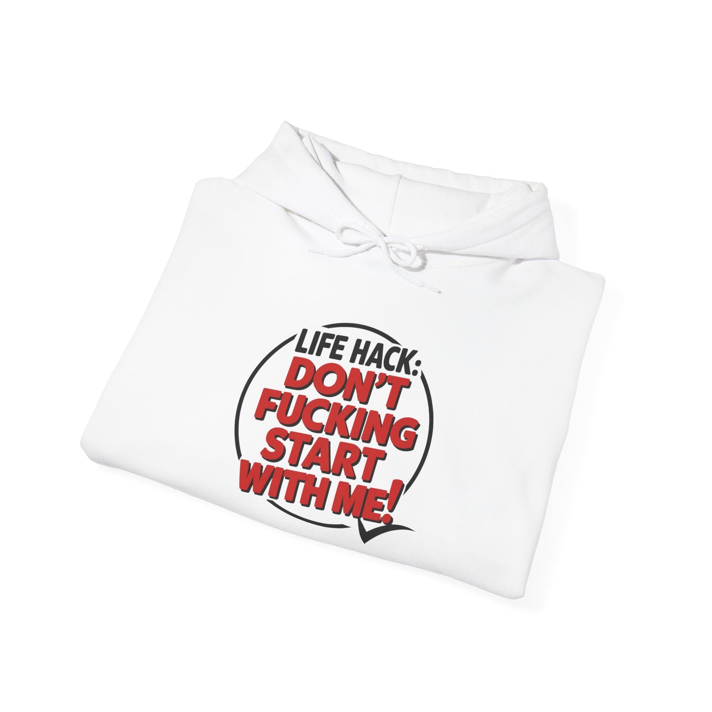Hoodie Don't F'ing Start with Me NSFW Adult Humor Funny Hooded Sweatshirt