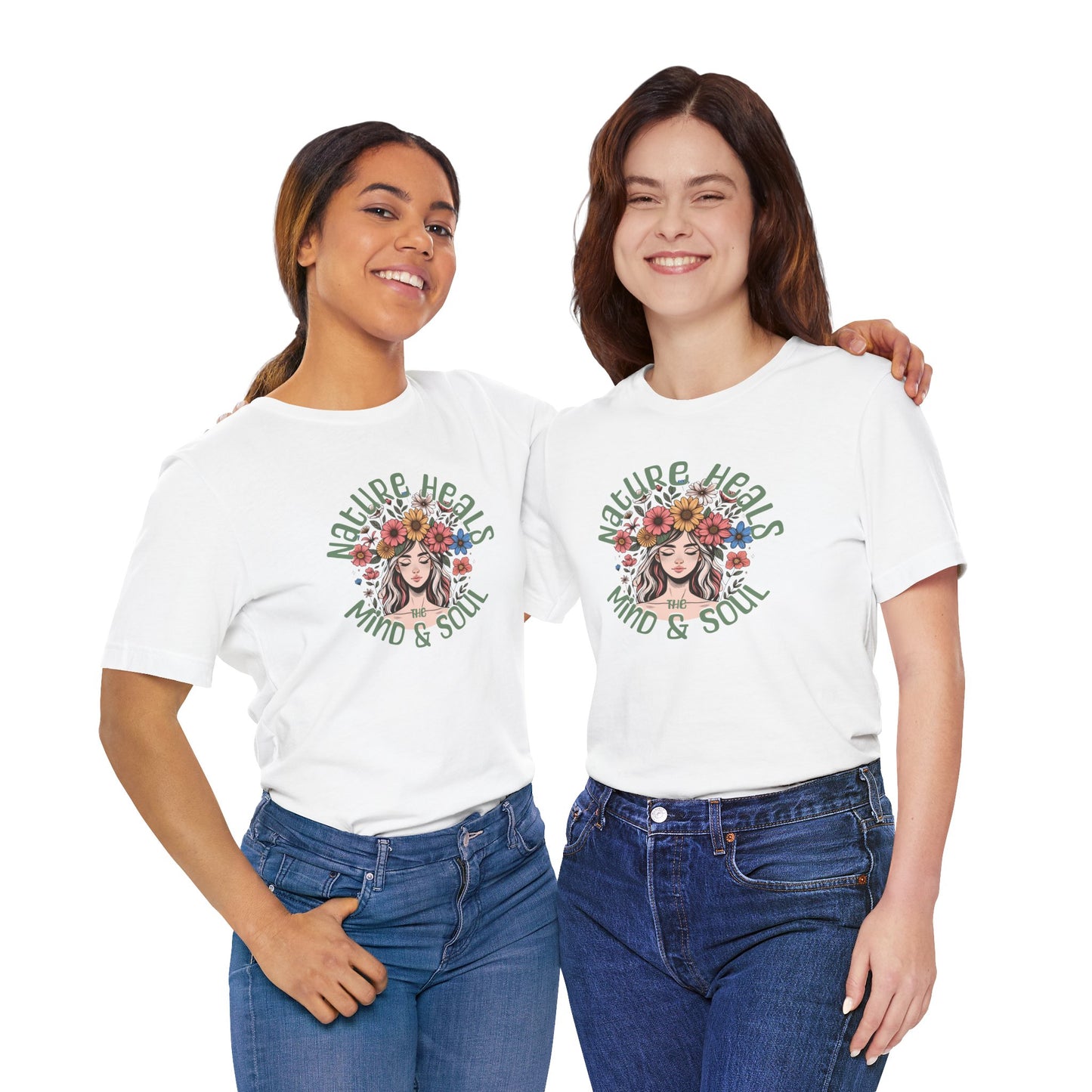 T-Shirt Nature Heals the Mind & Soul GIft For Those Who Love Nature Mother Nature Shirt
