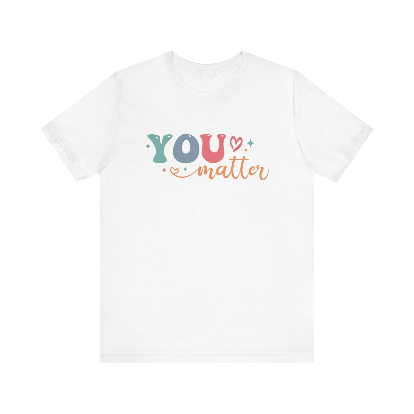 You Matter Person Behind Me TShirt