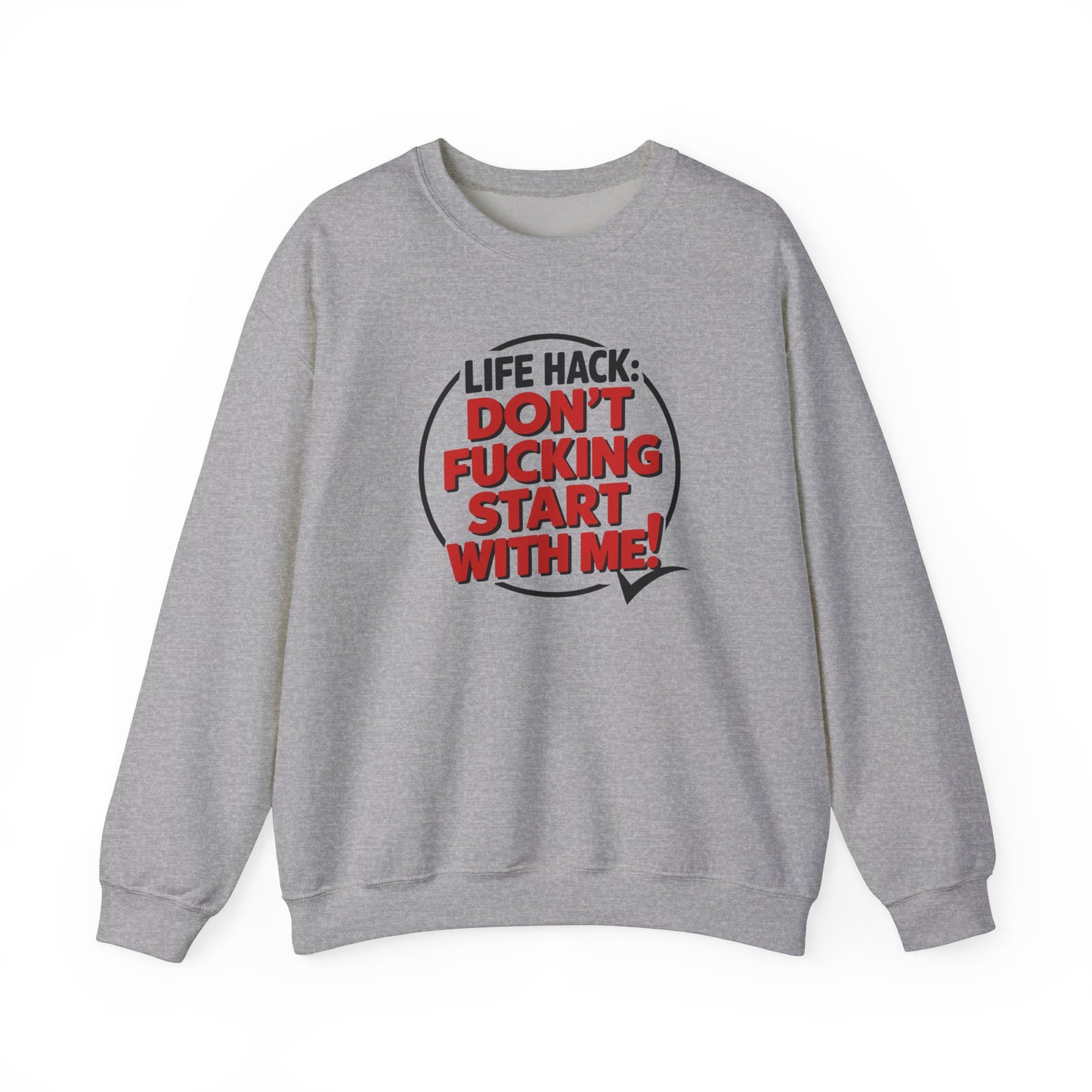 Sweatshirt Don't F'ing Start with Me Funny Adult Humor NSFW Crewneck Sweatshirt