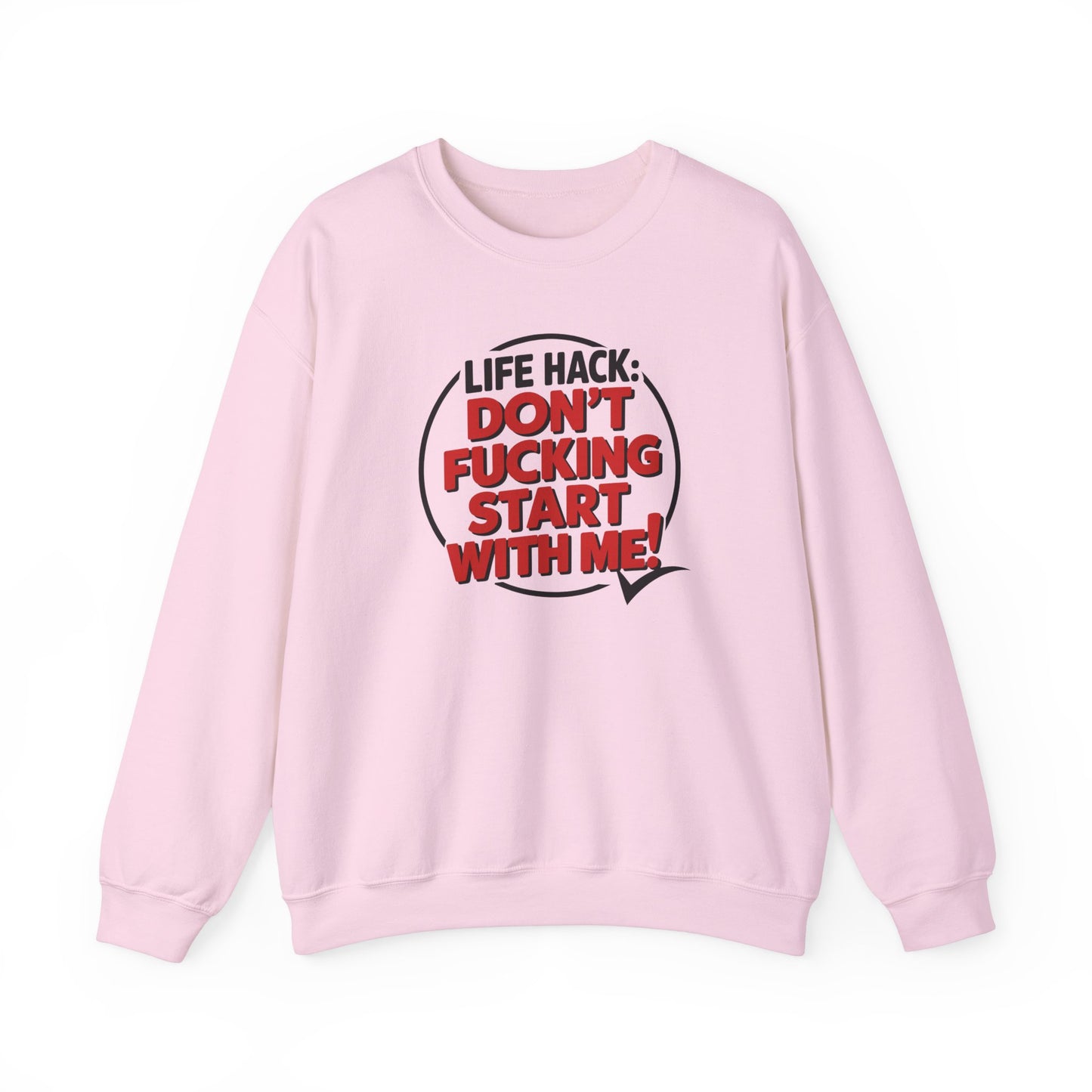Sweatshirt Don't F'ing Start with Me Funny Adult Humor NSFW Crewneck Sweatshirt