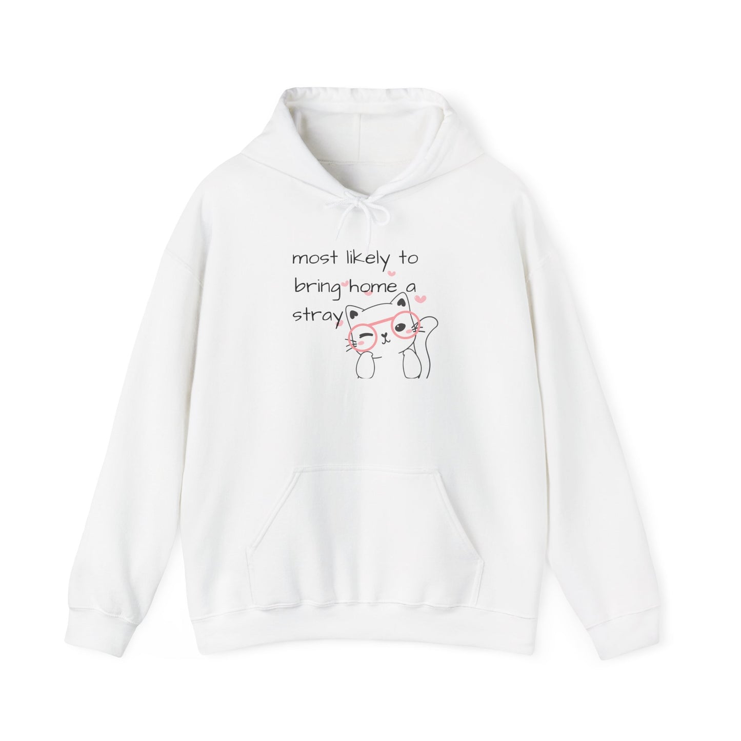 Hoodie Most Likely to Bring Home a Stray Cute Funny Hooded Sweatshirt Gift for Cat Lovers