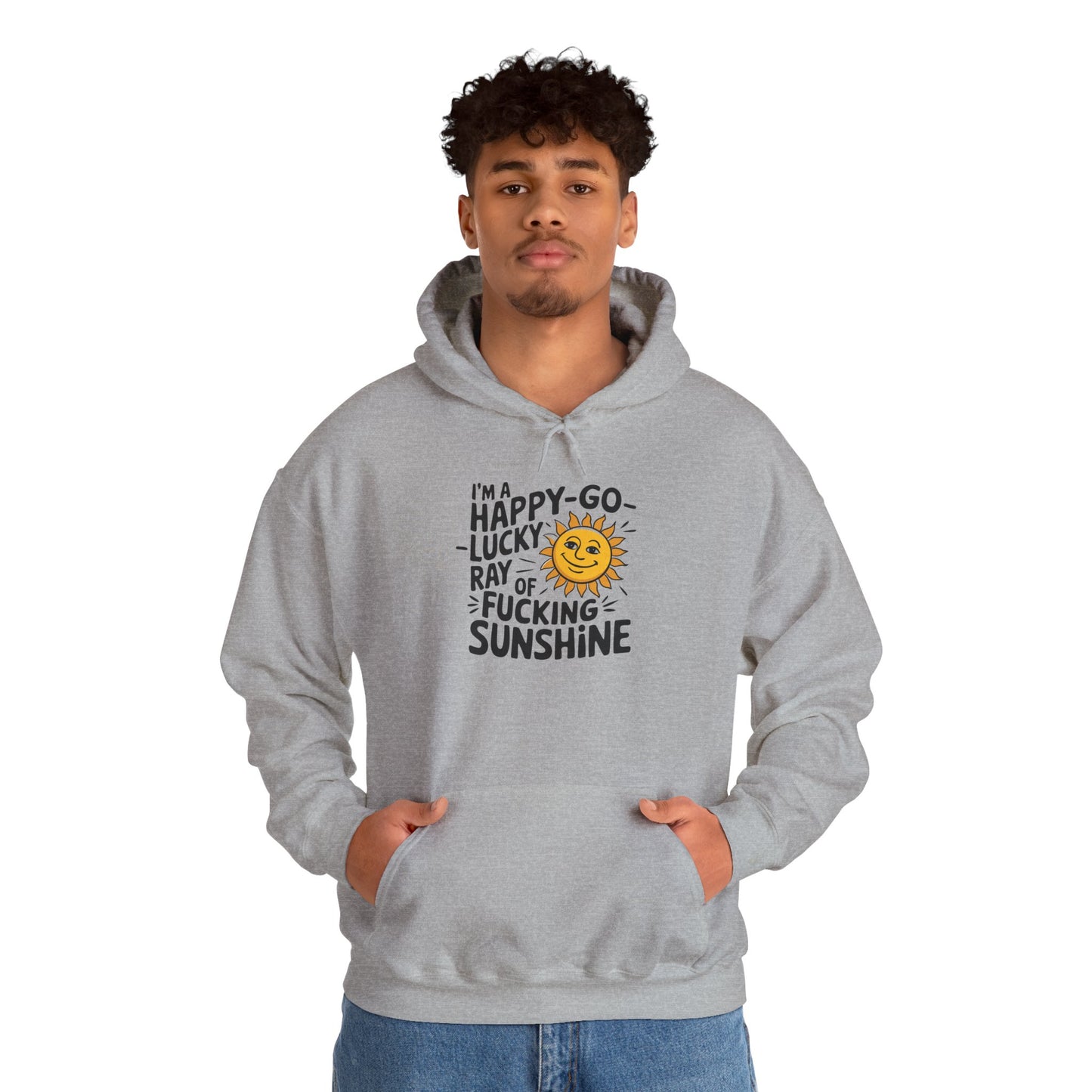 Hoodie Happy Go Lucky Ray of Sunshine Funny NSFW Hooded Sweatshirt