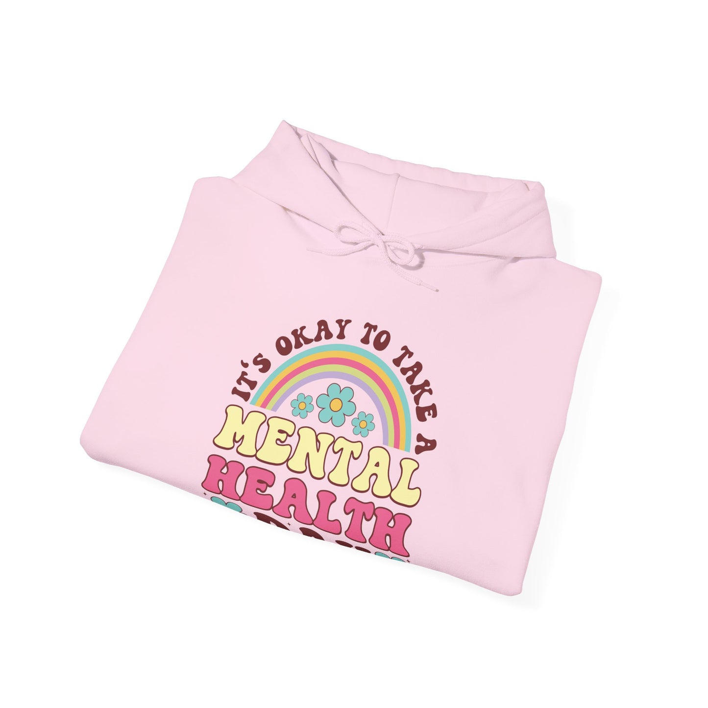 Mental Health Day Hoodie Sweatshirt For Those Who Need A Break Shirt Gift For The Stressed Take A Mental Day From Anxiety