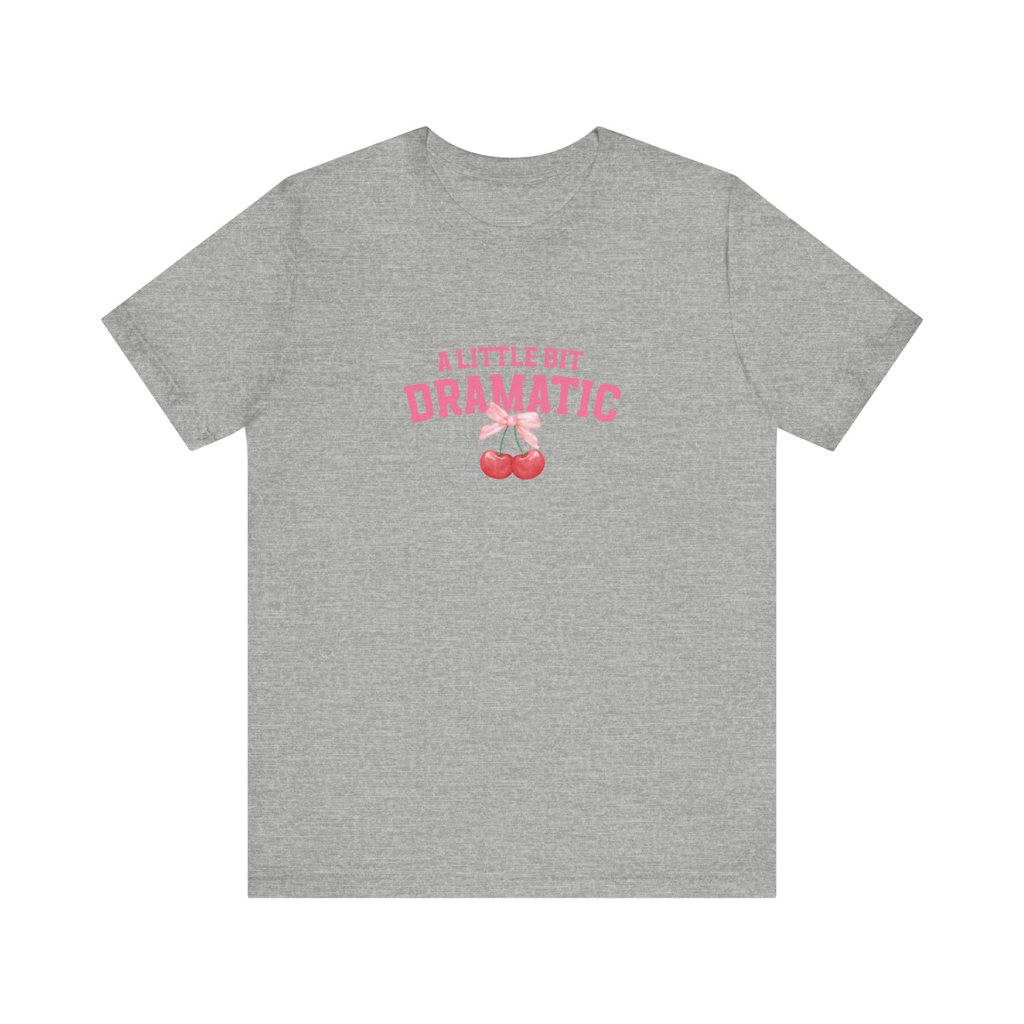 T-Shirt A Little Bit of Dramatic Shirt Gift for Girls that Are Dramatic Shirt