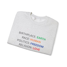 Load image into Gallery viewer, Birthplace Earth Human Freedom Love Design Sweatshirt
