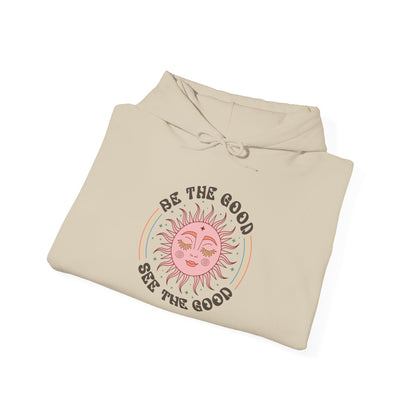 Hoodie Be the Good See the Good Hooded Sweatshirt