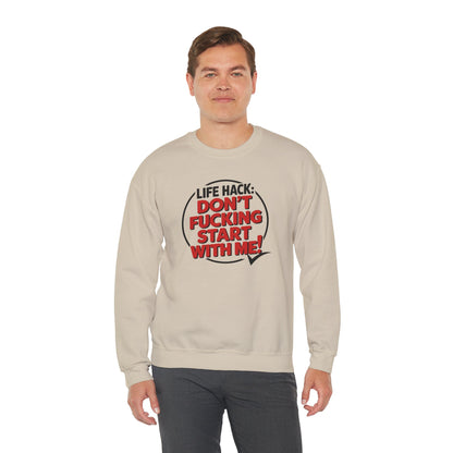 Funny Don't F'ing Start with Me Sweatshirt