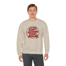 Load image into Gallery viewer, Funny Don&#39;t F&#39;ing Start with Me Sweatshirt
