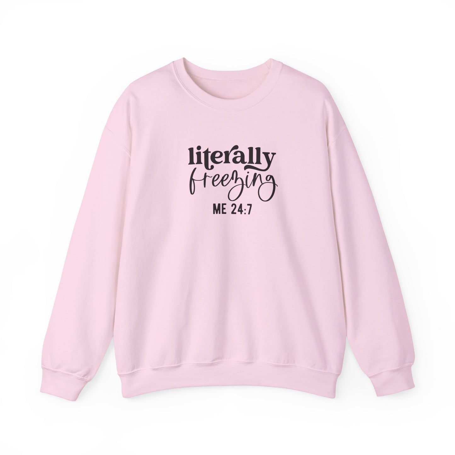 Literally Freezing Crewneck Sweatshirt