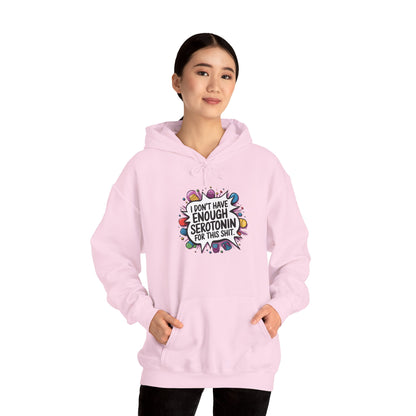 Serotonin Deficiency Hoodie