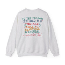 Load image into Gallery viewer, You Matter Person Behind Me Sweatshirt
