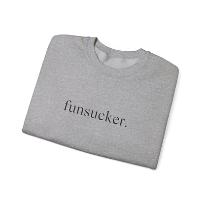 Funsucker Sweatshirt