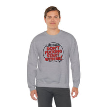 Load image into Gallery viewer, Funny Don&#39;t F&#39;ing Start with Me Sweatshirt
