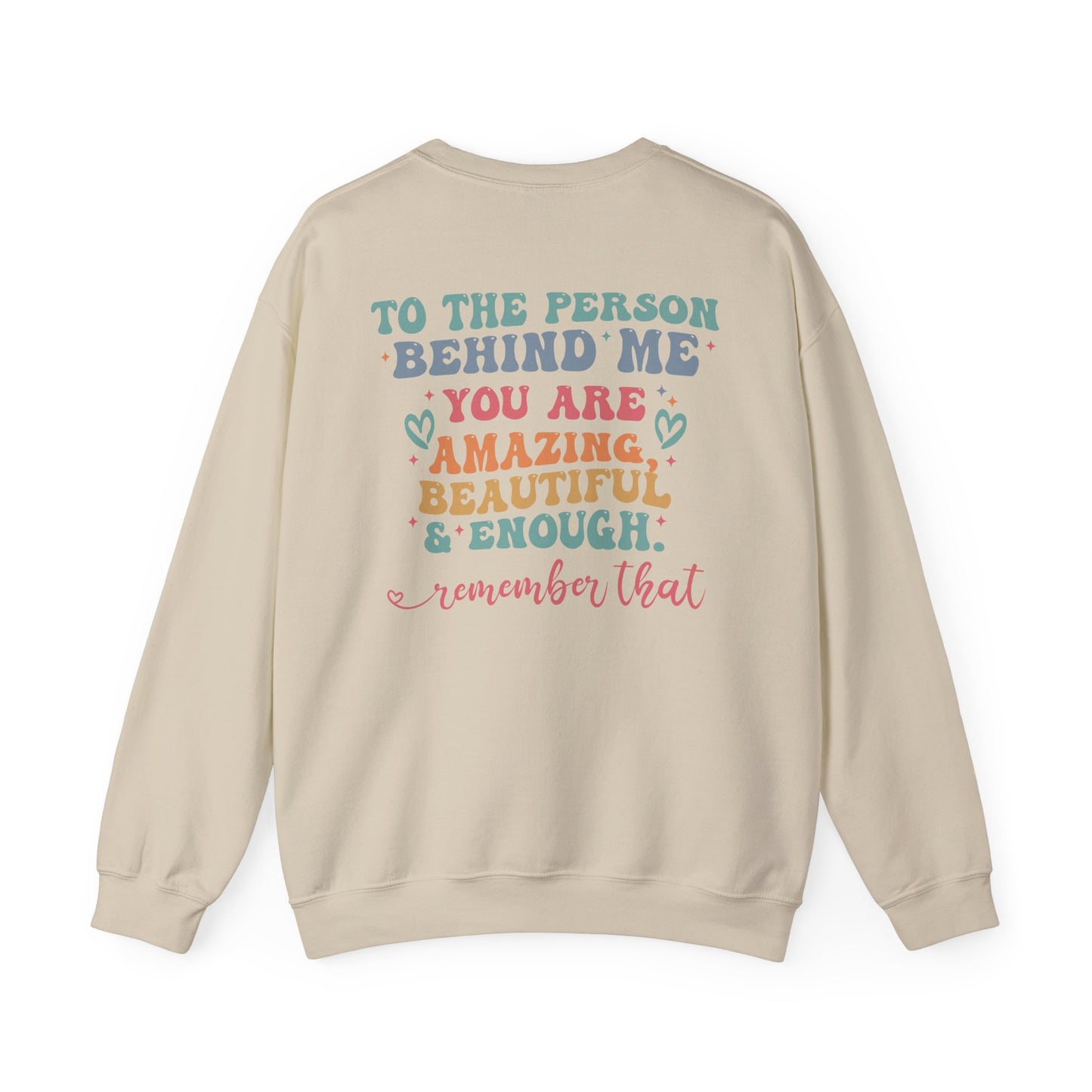 You Matter Person Behind Me Sweatshirt