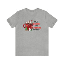 Load image into Gallery viewer, Hot Cocoa and Christmas Movies Holiday TShirt
