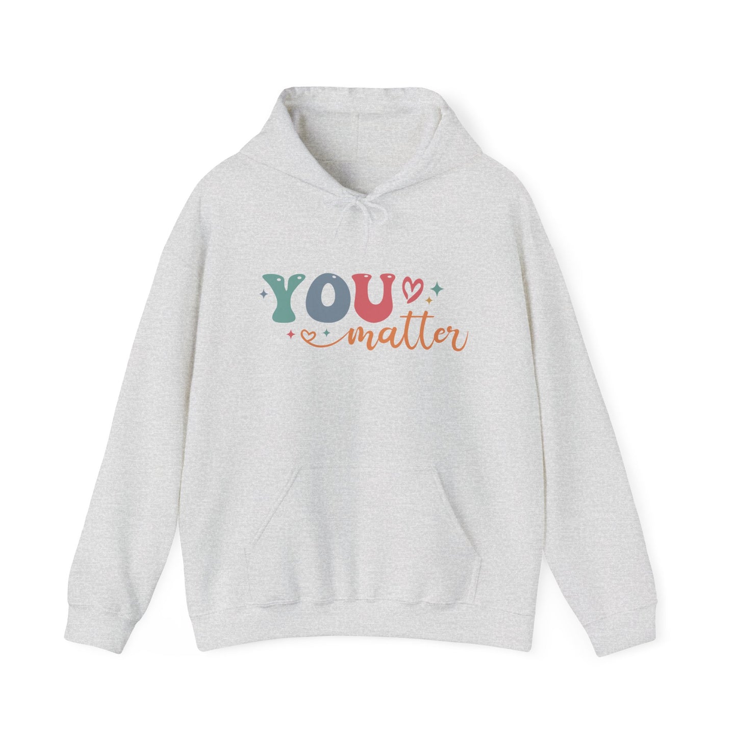 You Matter Person Behind Me Hooded Sweatshirt