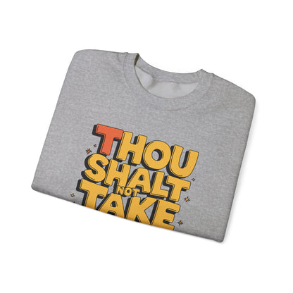 Funny Unisex Sweatshirt - Thou Shall Not Design