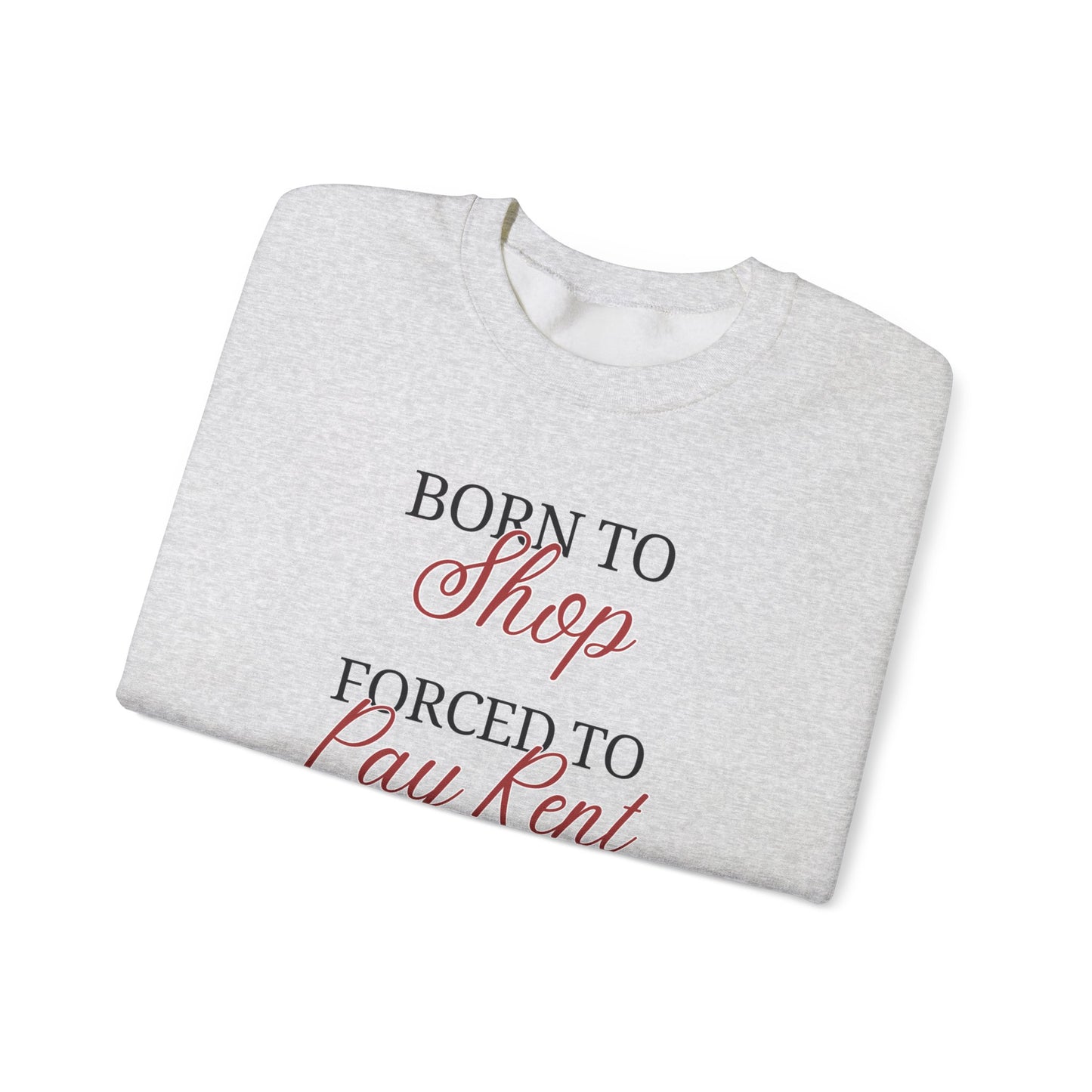 Born to Shop Sweatshirt