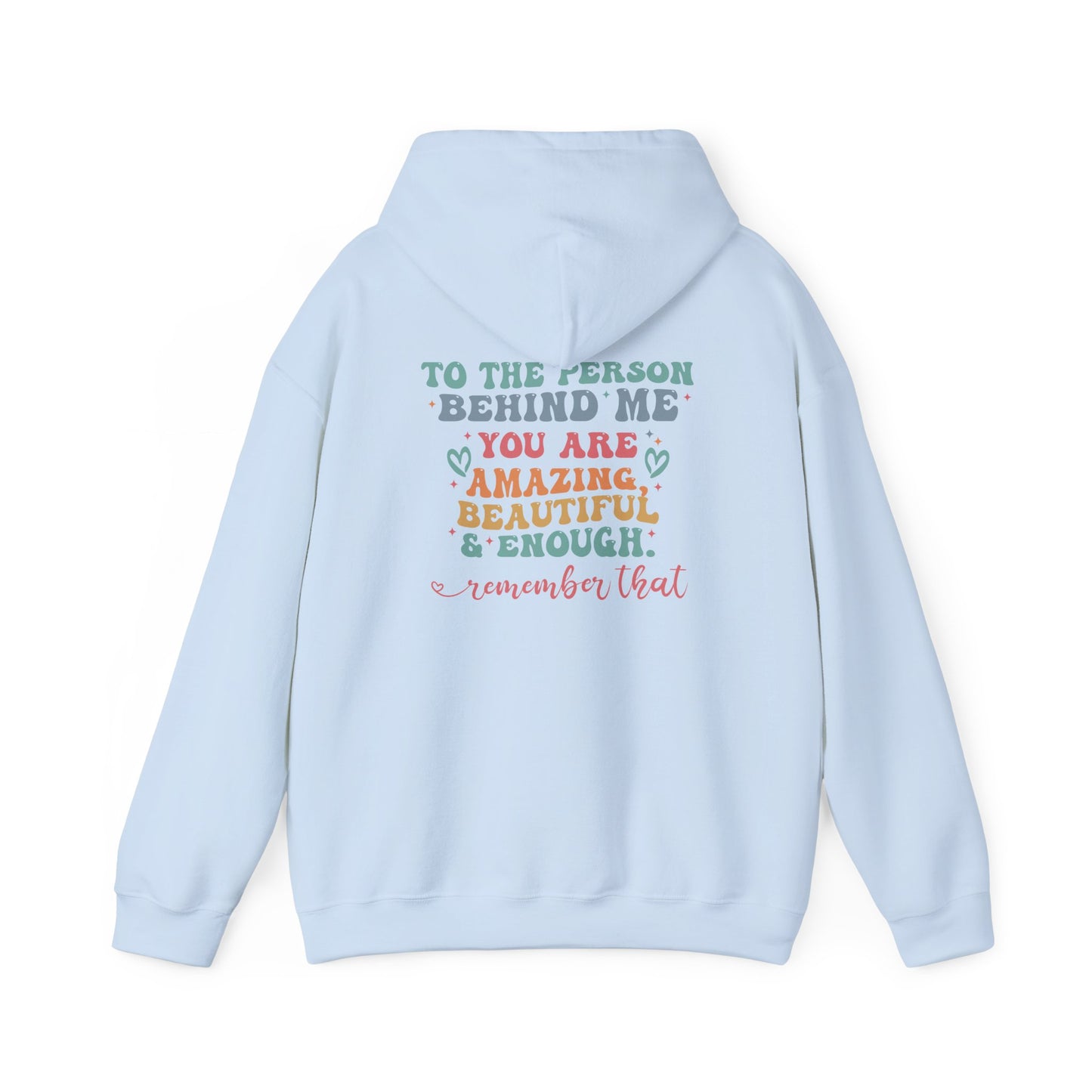 You Matter Person Behind Me Hooded Sweatshirt