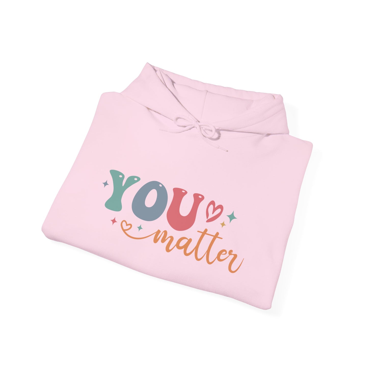 You Matter Person Behind Me Hooded Sweatshirt