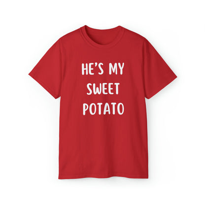 He's My Sweet Potato Unisex TShirt