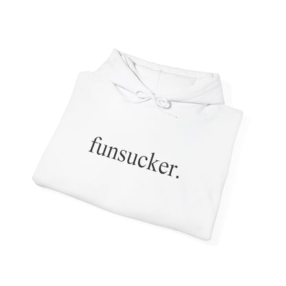 Funsucker Hoodie