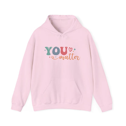 You Matter Person Behind Me Hooded Sweatshirt