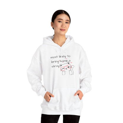 Hoodie Most Likely to Bring Home a Stray Cute Funny Hooded Sweatshirt Gift for Cat Lovers