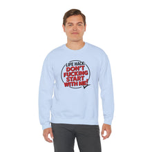 Load image into Gallery viewer, Funny Don&#39;t F&#39;ing Start with Me Sweatshirt
