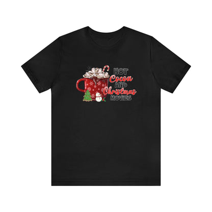 Hot Cocoa and Christmas Movies Holiday TShirt