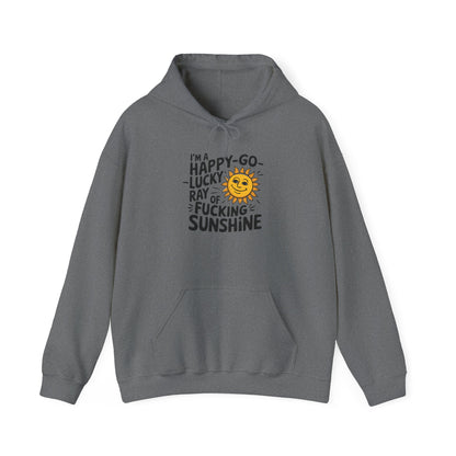 Hoodie Happy Go Lucky Ray of Sunshine Funny NSFW Hooded Sweatshirt