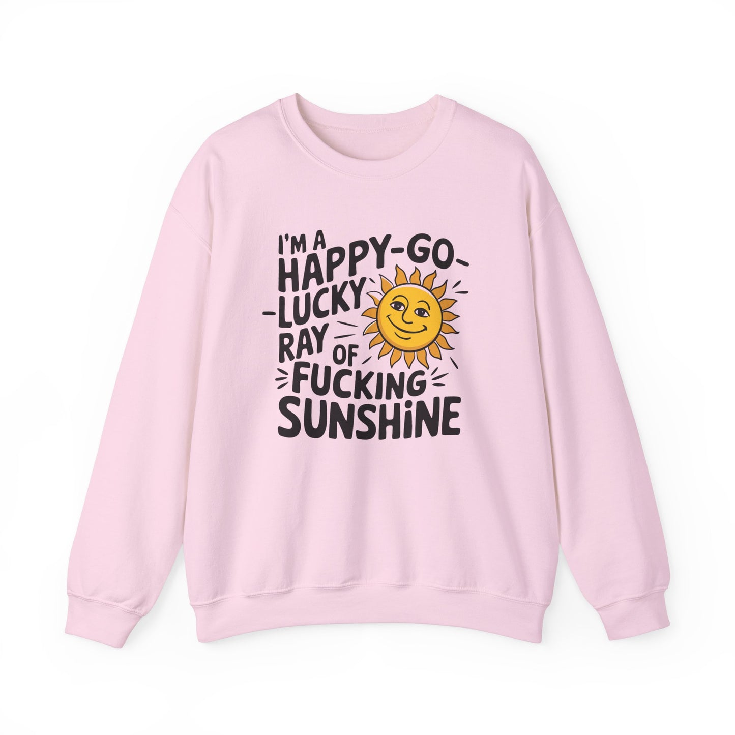 Happy Go Lucky Ray of Sunshine Sweatshirt