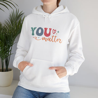 You Matter Person Behind Me Hooded Sweatshirt