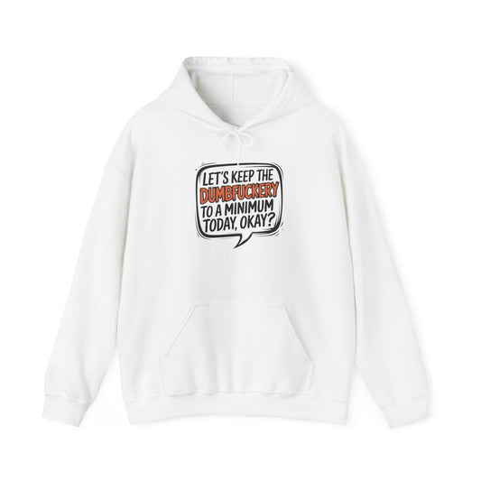 DumbF*ckery Minimalist Hoodie