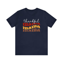 Load image into Gallery viewer, Thankful Mama Thanksgiving Dk Tshirt
