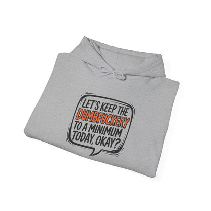 DumbF*ckery Minimalist Hoodie