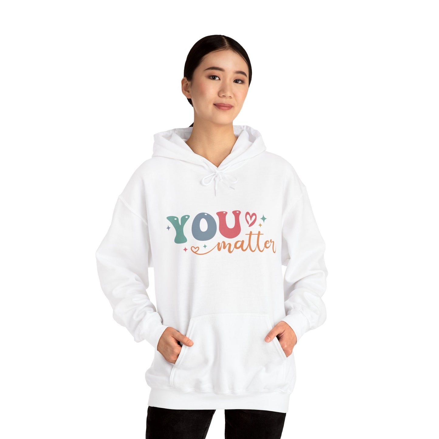 You Matter Person Behind Me Hooded Sweatshirt