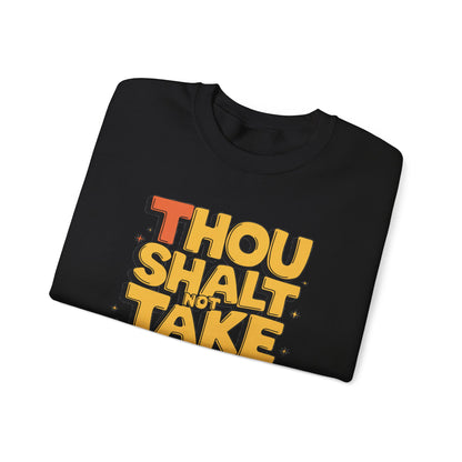 Funny Unisex Sweatshirt - Thou Shall Not Design